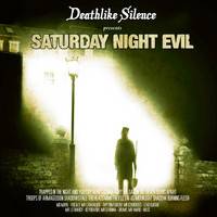 Deathlike Silence (FIN) : Saturday Night Evil